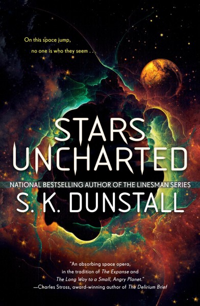 Stars uncharted / S.K. Dunstall.