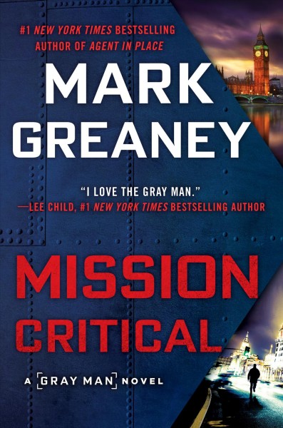 Mission critical / Mark Greaney.