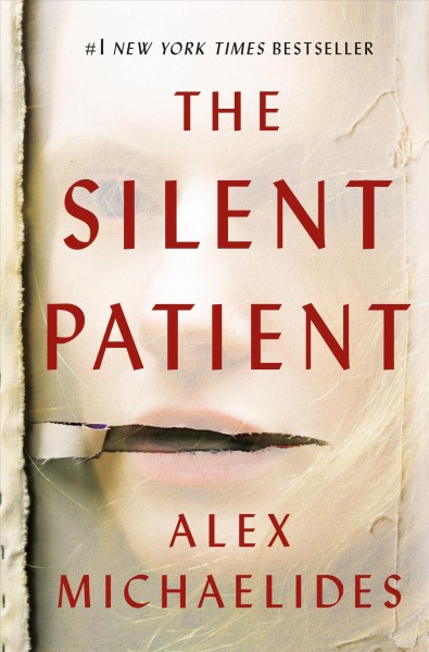 The silent patient / Alex Michaelides.