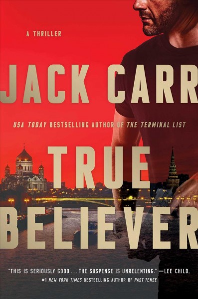 True believer : a thriller / Jack Carr.