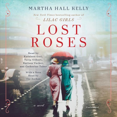 Lost roses / Martha Hall Kelly.