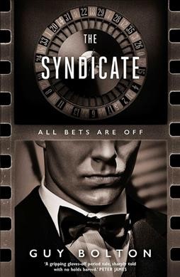 The syndicate / Guy Bolton.