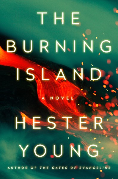 The burning island / Hester Young.