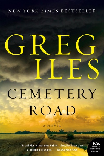Cemetery Road : a novel / Greg Iles.