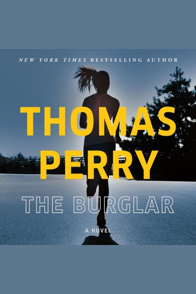 The burglar [electronic resource] / Thomas Perry.