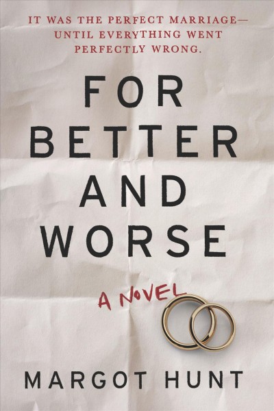 For better and worse / Margot Hunt.