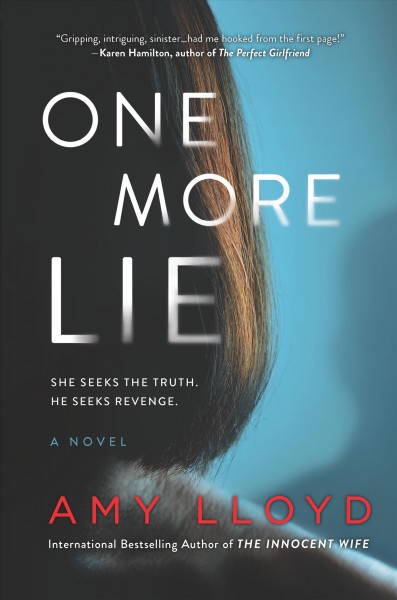 One more lie : a novel / Amy Lloyd.