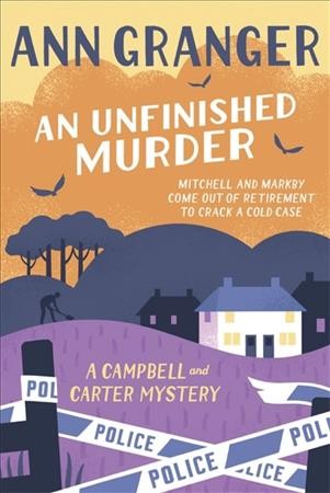 An unfinished murder / Ann Granger.