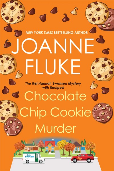 Chocolate chip cookie murder.  Bk. 1  : Hannah Swensen / Joanne Fluke.