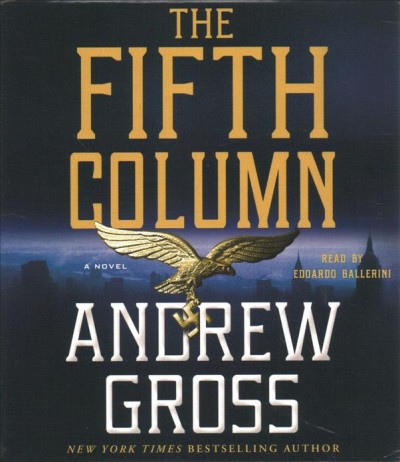 The fifth column : a novel / Andrew Gross.