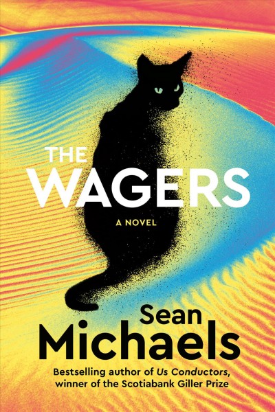 The wagers / Sean Michaels.