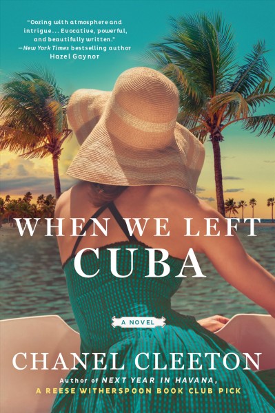 When we left Cuba / by Chanel Cleeton.
