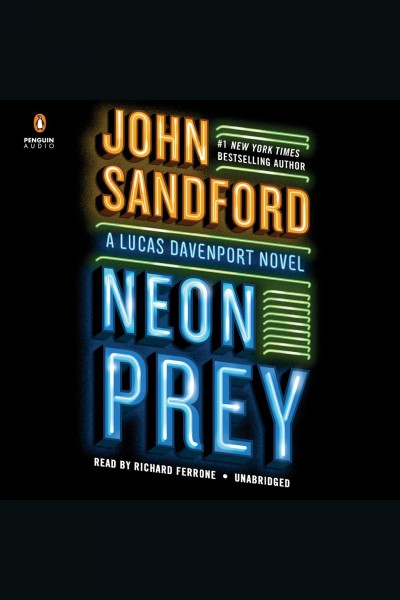 Neon prey : a Lucas Davenport novel / John Sandford.