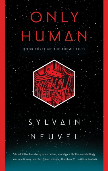 Only human / Sylvain Neuvel.
