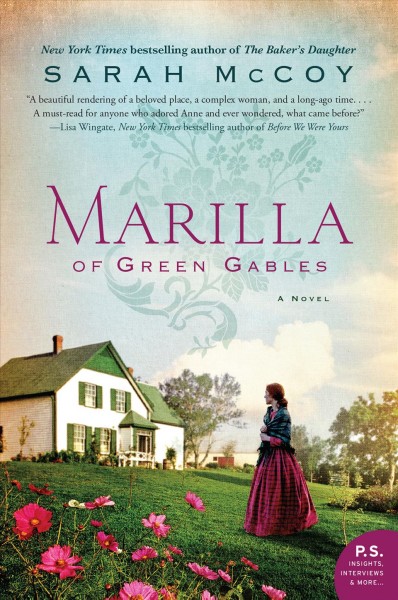 Marilla of Green Gables : a novel / Sarah McCoy.