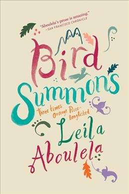 Bird summons / Leila Aboulela.