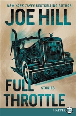 Full throttle : stories / Joe Hill.