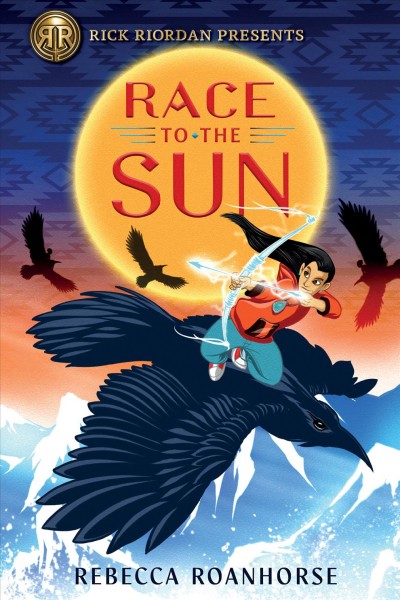 Race to the sun / by Rebecca Roanhorse.