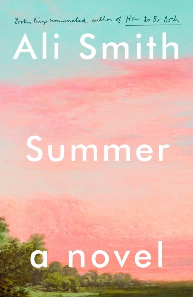 Summer : [a novel] / Ali Smith.