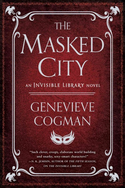 The masked city / Genevieve Cogman.