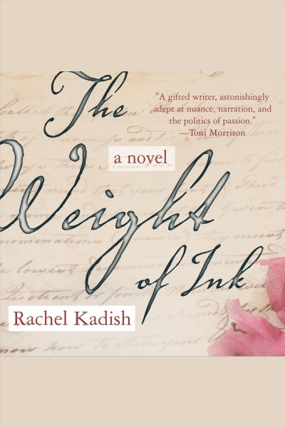The weight of ink : a novel / Rachel Kadish.