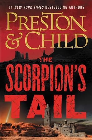 The scorpion's tail / Douglas Preston & Lincoln Child.
