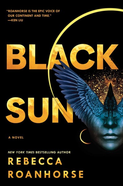 Black sun : a novel / Rebecca Roanhorse.