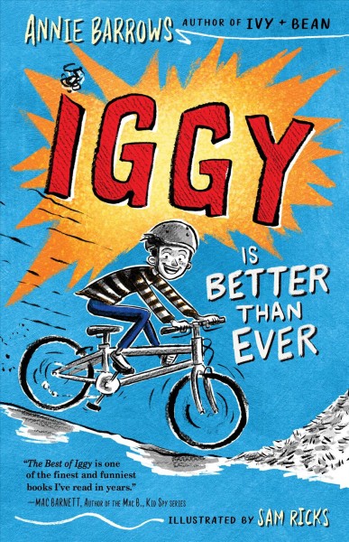 Iggy is better than ever / Annie Barrows ; illustrated by Sam Ricks.