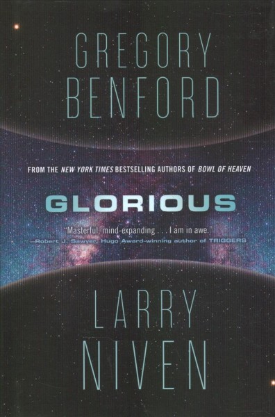 Glorious / Gregory Benford and Larry Niven.