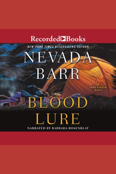 Blood lure [electronic resource] : Anna pigeon series, book 9. Nevada Barr.
