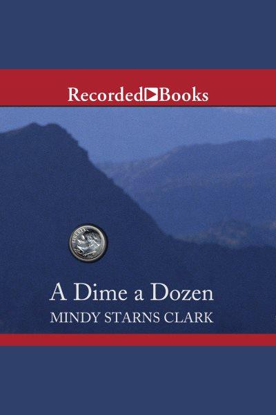 A dime a dozen [electronic resource] : Million dollar mystery series, book 3. Clark Mindy Starns.