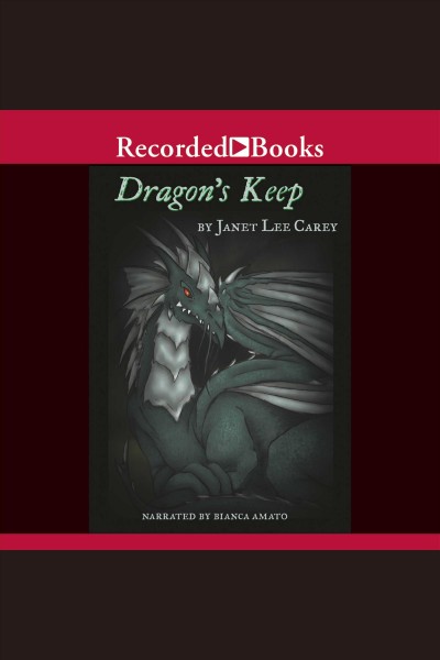 Dragon's keep [electronic resource] : Wilde island chronicles, book 1. Janet Lee Carey.