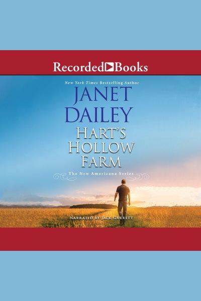 Hart's hollow farm [electronic resource] : New americana series, book 4. Janet Dailey.