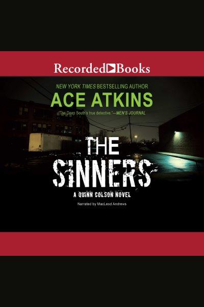 The sinners [electronic resource] : Quinn colson series, book 8. Ace Atkins.