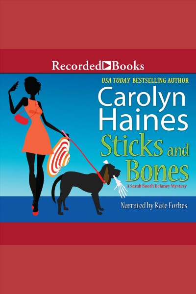 Sticks and bones [electronic resource] : Sarah booth delaney series, book 17. Haines Carolyn.