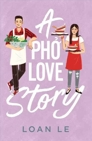 A Pho Love Story [electronic resource].