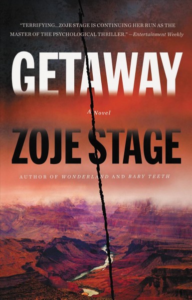 Getaway : a novel / Zoje Stage.