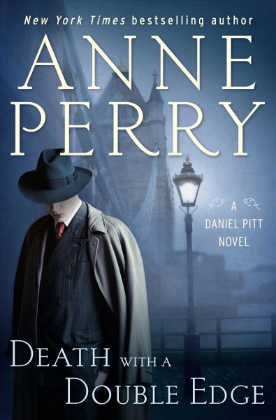 Death with a double edge : a Daniel Pitt novel / Anne Perry.