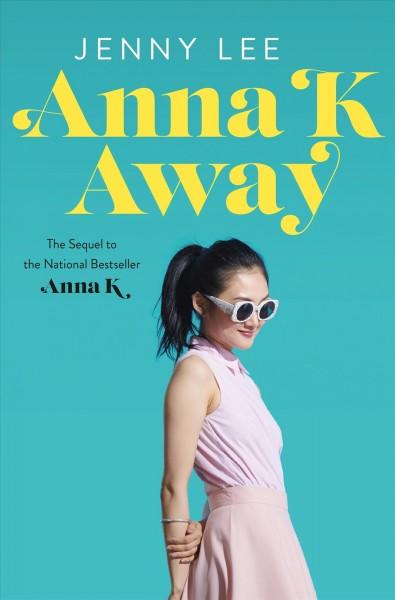 Anna K away / Jenny Lee.
