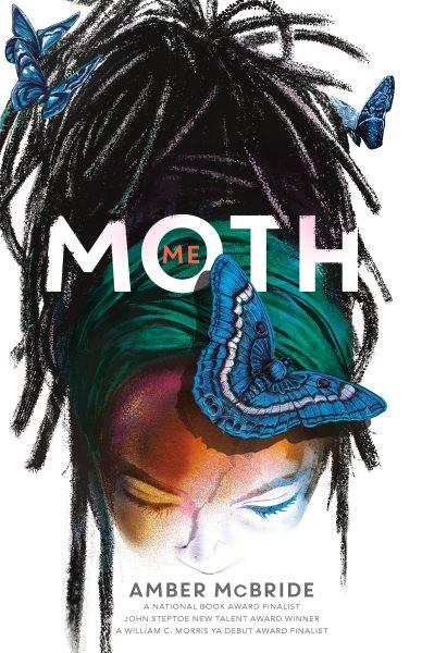 Me (Moth) / Amber McBride.