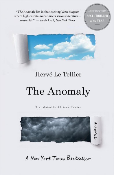 The anomaly : a novel / Hervé Le Tellier ; translated from the French by Adriana Hunter.