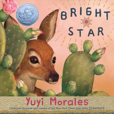 Bright star / Yuyi Morales.