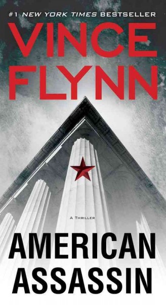 American assassin : a thriller / Vince Flynn.