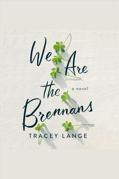 We are the Brennans / Tracey Lange.