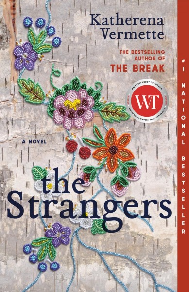 The strangers [electronic resource]. Katherena Vermette.