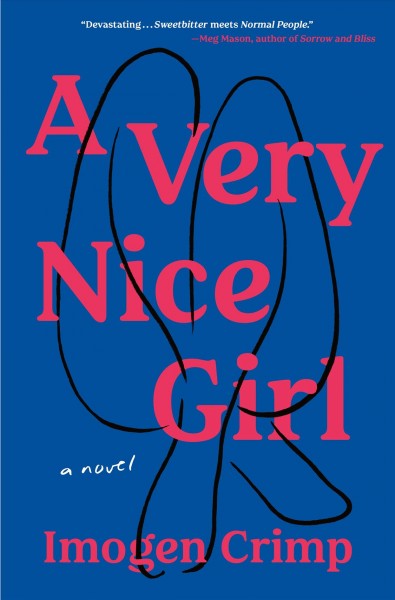 A very nice girl : a novel / Imogen Crimp.