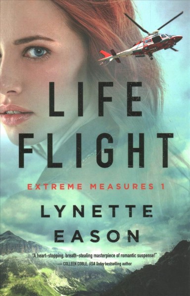 Life flight / Lynette Eason.
