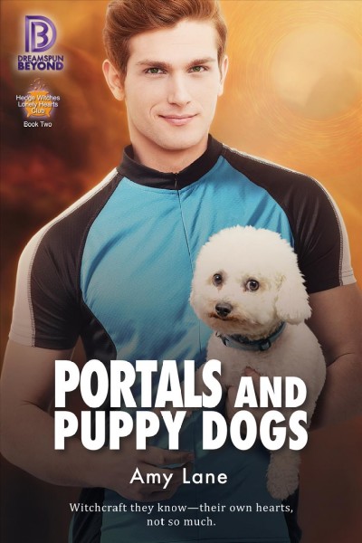 Portals and puppy dogs / Amy Lane.