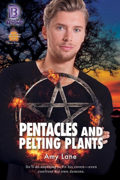 Pentacles and pelting plants / Amy Lane.