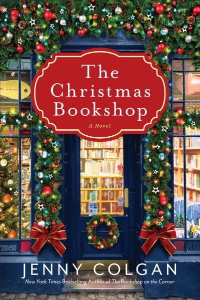 The Christmas bookshop : a novel / Jenny Colgan.